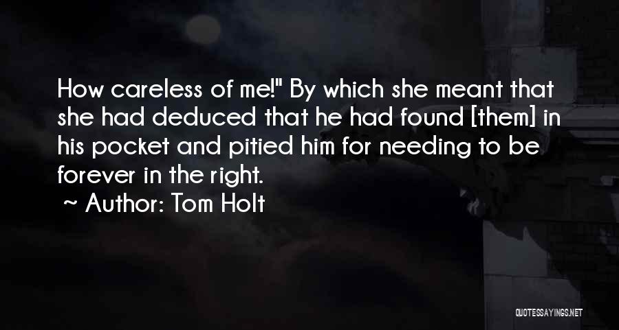 Tom Holt Quotes 1931948