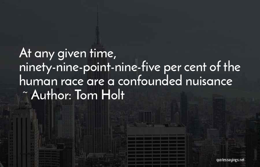 Tom Holt Quotes 2203984