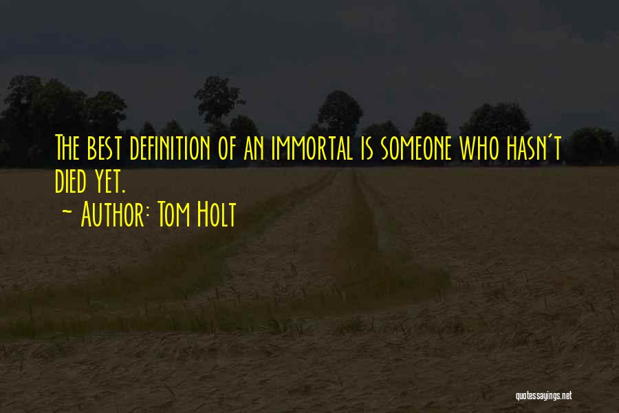 Tom Holt Quotes 963077