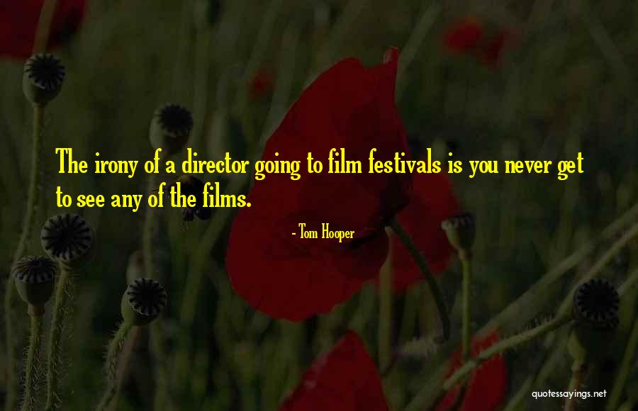Tom Hooper Quotes 1597071 Tom Hooper Quotes 1597071