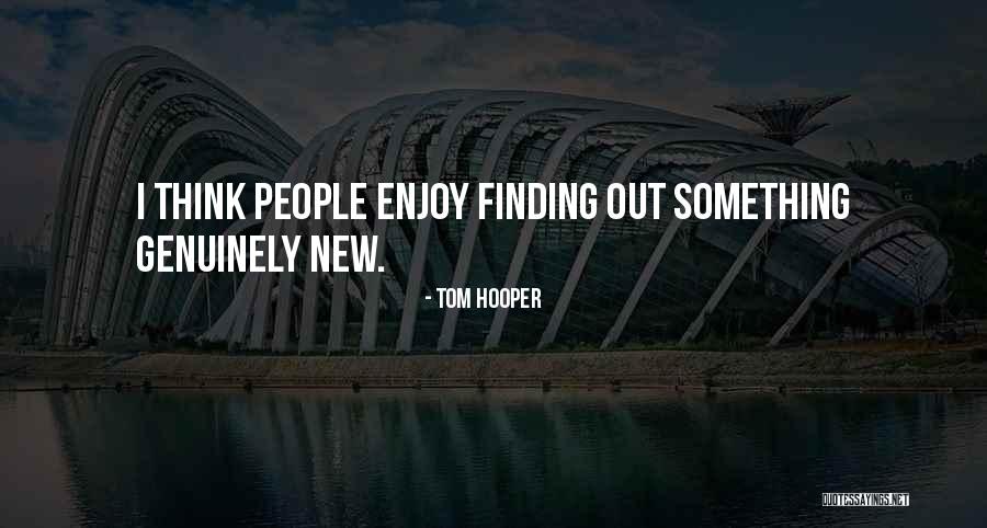 Tom Hooper Quotes 1658820 Tom Hooper Quotes 1658820