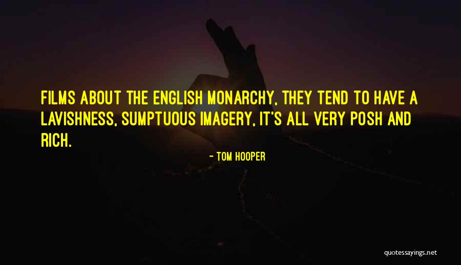 Tom Hooper Quotes 2037035 Tom Hooper Quotes 2037035