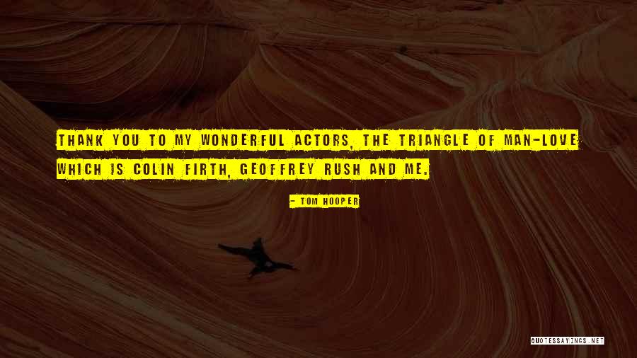 Tom Hooper Quotes 2185575 Tom Hooper Quotes 2185575