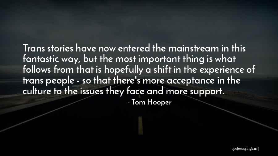 Tom Hooper Quotes 288296