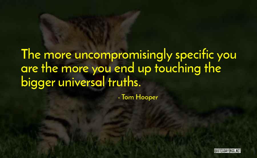 Tom Hooper Quotes 745199