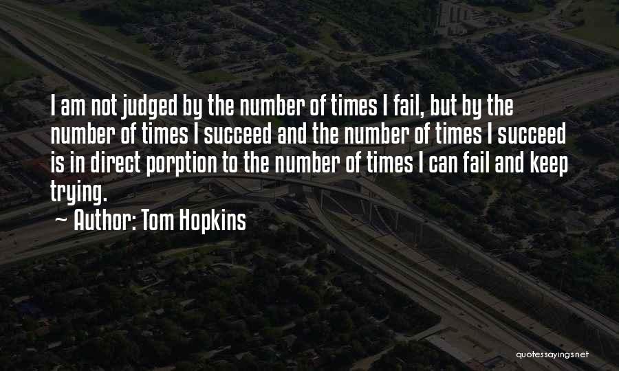 Tom Hopkins Quotes 1651662