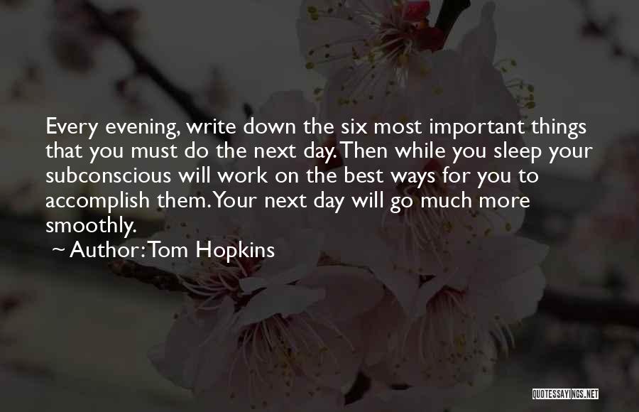 Tom Hopkins Quotes 2089382