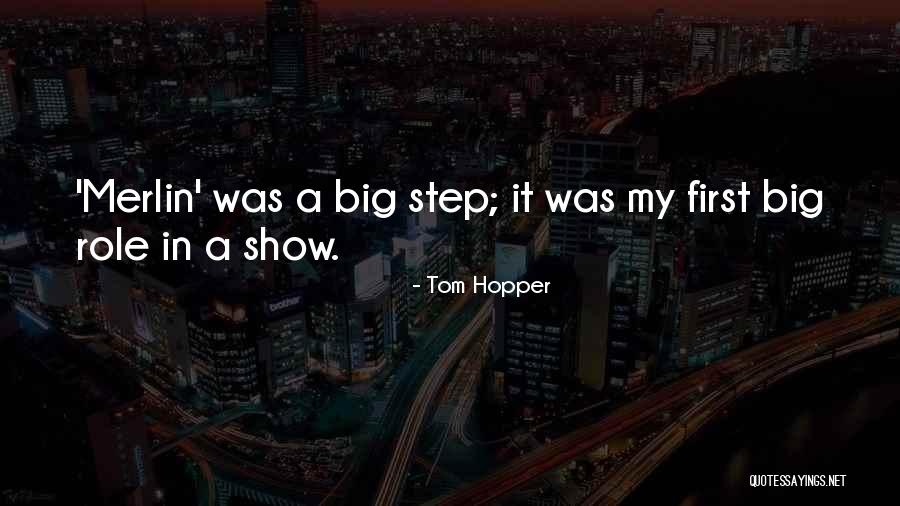 Tom Hopper Quotes 1995097 Tom Hopper Quotes 1995097