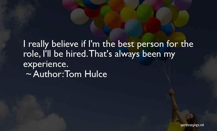 Tom Hulce Quotes 739745