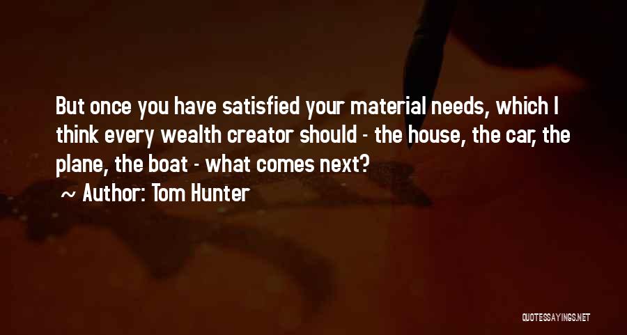 Tom Hunter Quotes 1351807