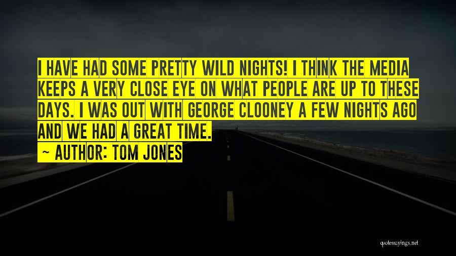 Tom Jones Quotes 1236815