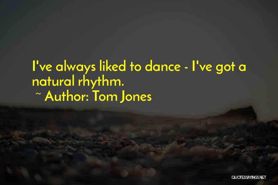 Tom Jones Quotes 1389549