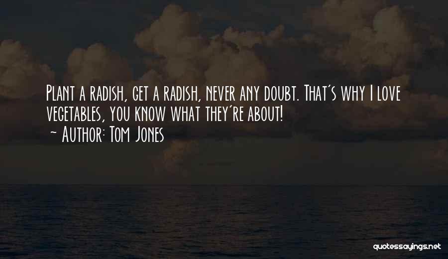 Tom Jones Quotes 1441658