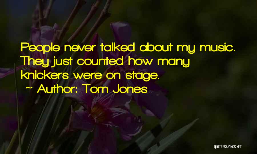 Tom Jones Quotes 1483919