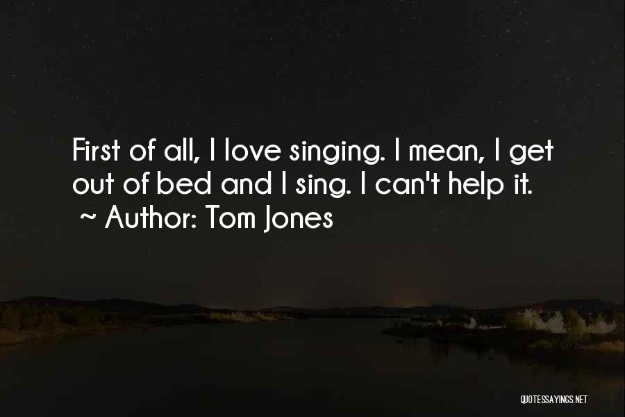 Tom Jones Quotes 1959152