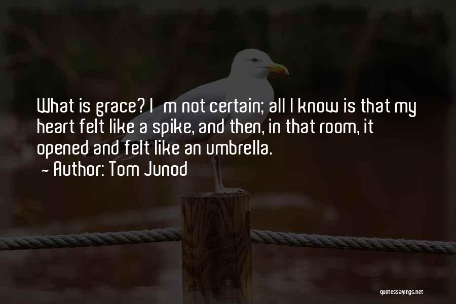 Tom Junod Quotes 1925430