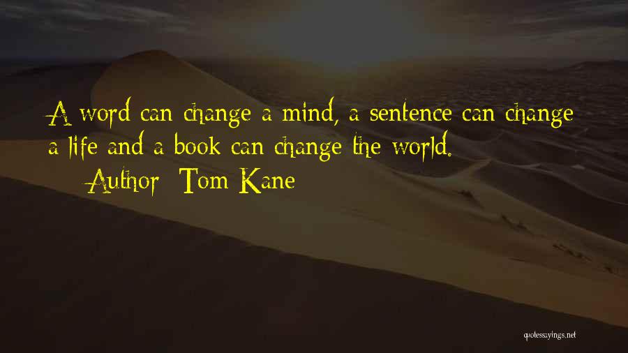 Tom Kane Quotes 2170922