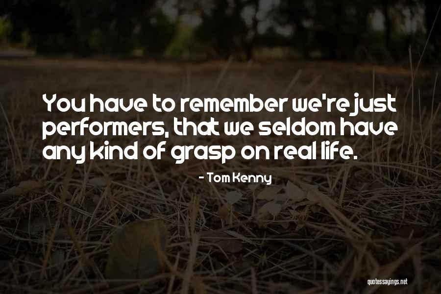 Tom Kenny Quotes 677552 Tom Kenny Quotes 677552