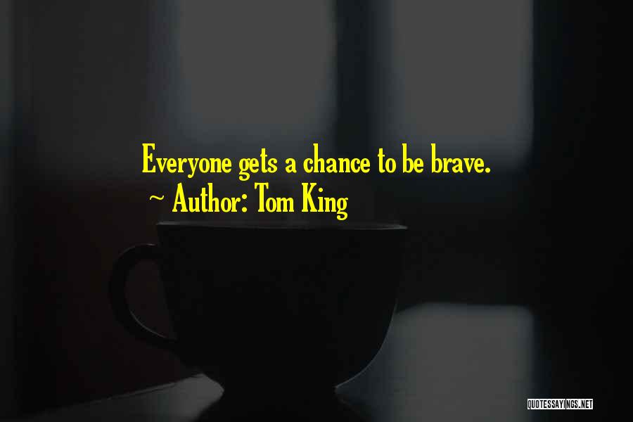 Tom King Quotes 1334636