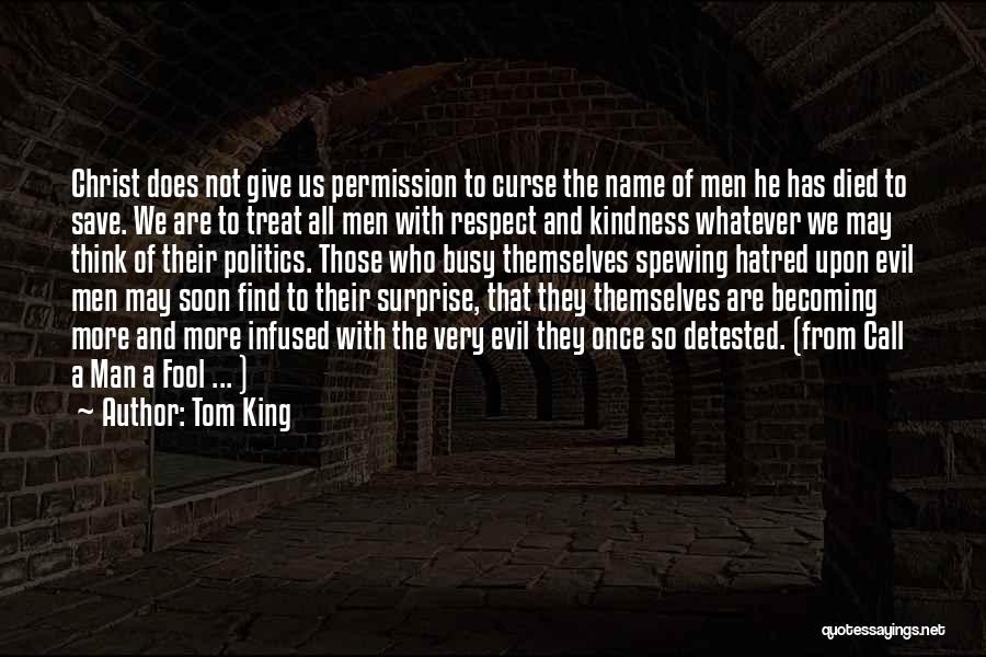 Tom King Quotes 538619