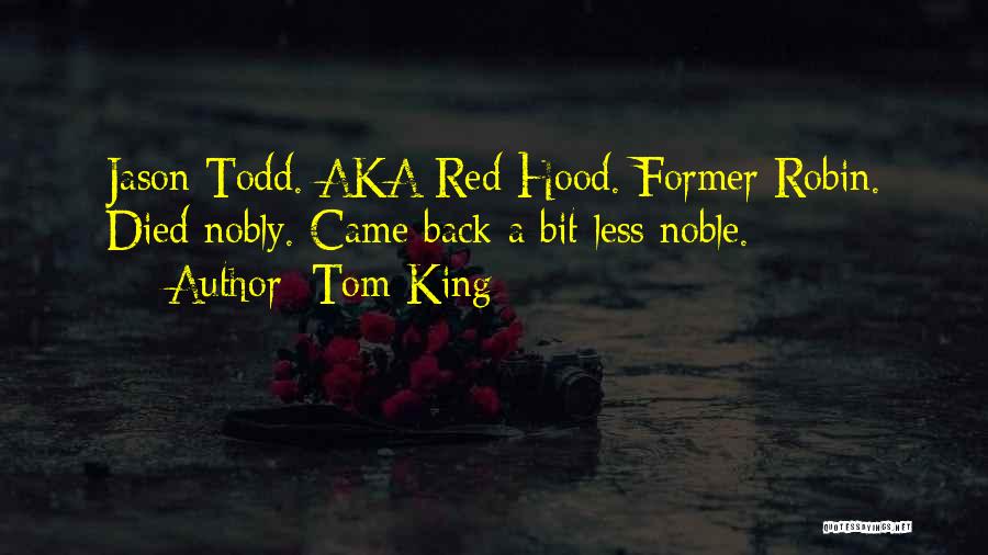 Tom King Quotes 756596