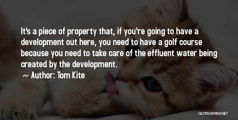 Tom Kite Quotes 1214382