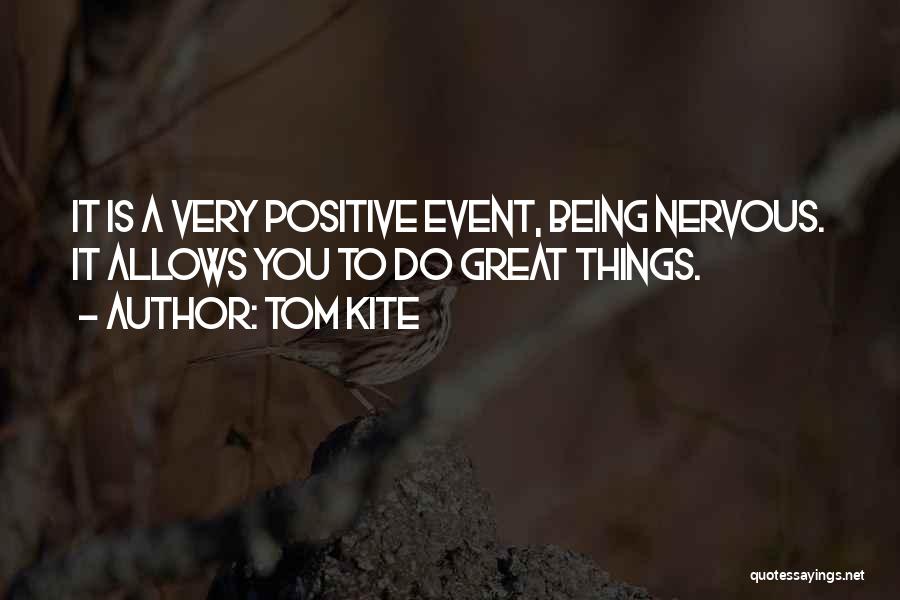 Tom Kite Quotes 1295776 Tom Kite Quotes 1295776