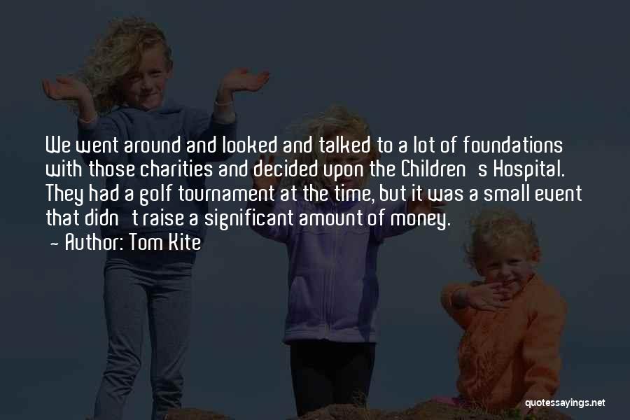 Tom Kite Quotes 152296 Tom Kite Quotes 152296