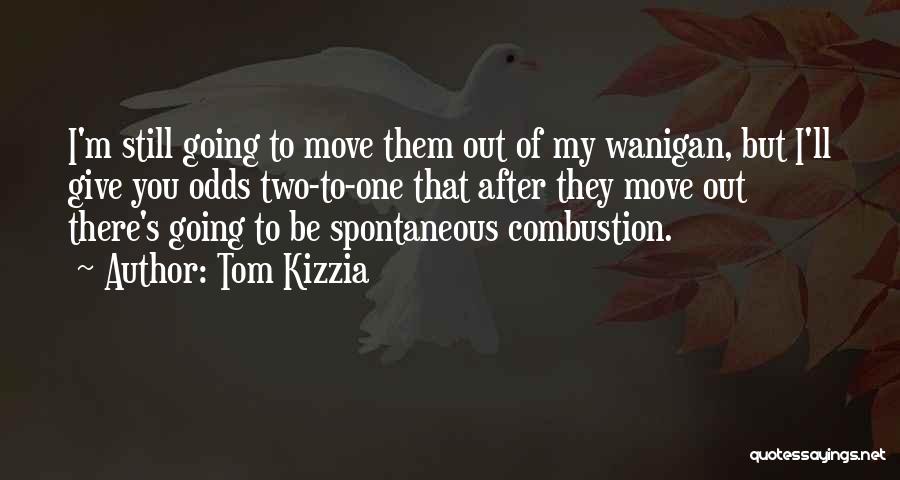 Tom Kizzia Quotes 1614536