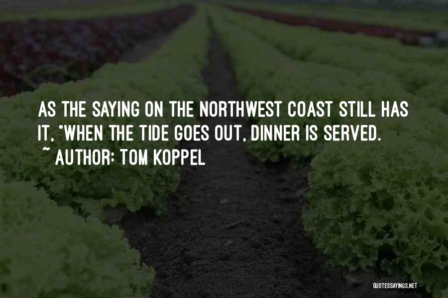 Tom Koppel Quotes 1431985