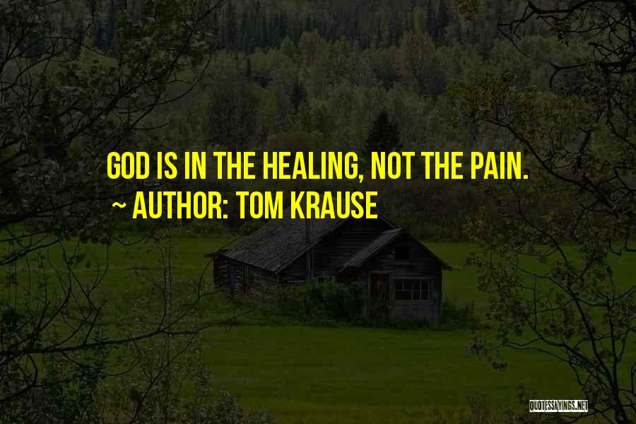Tom Krause Quotes 1861268
