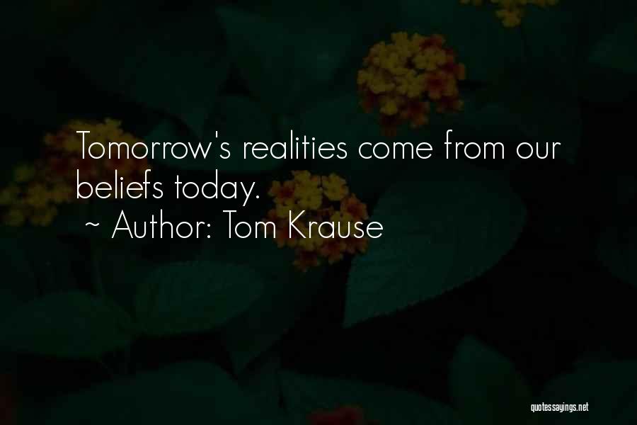 Tom Krause Quotes 550779