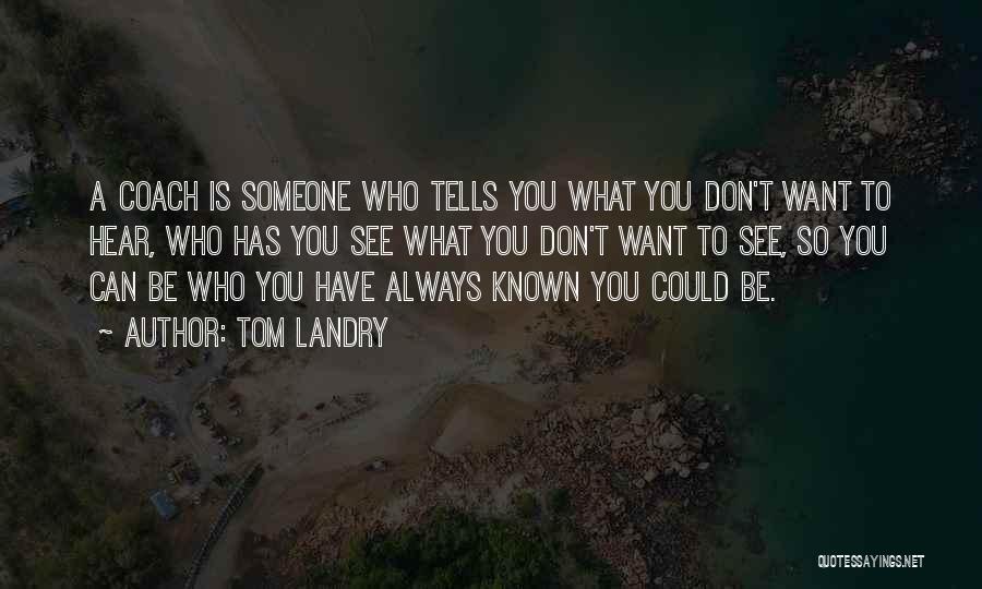 Tom Landry Quotes 1091208