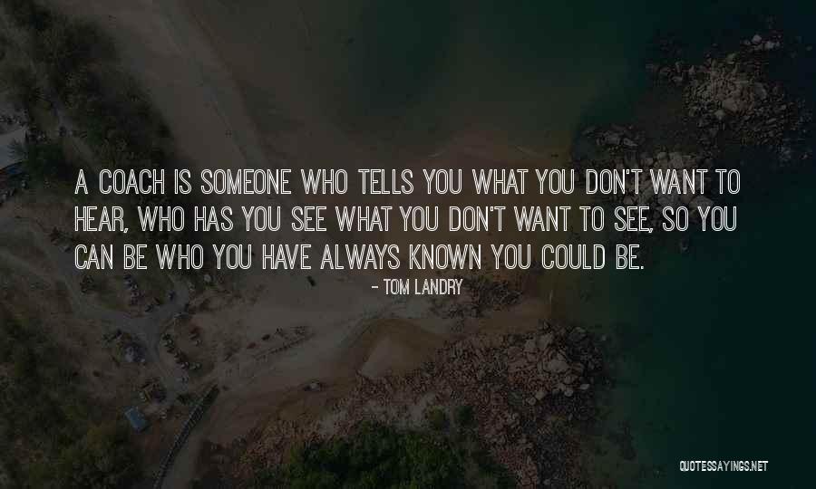 Tom Landry Quotes 1091208 Tom Landry Quotes 1091208