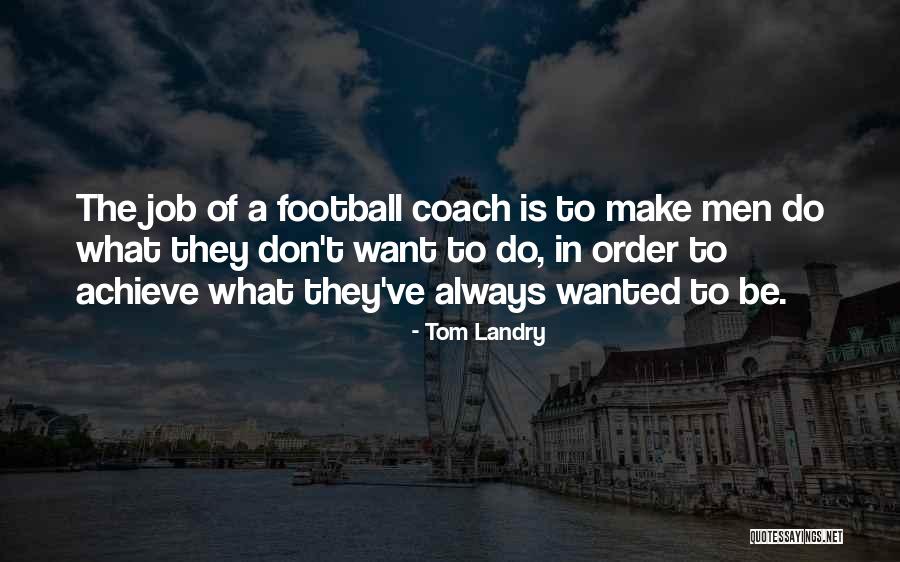 Tom Landry Quotes 1813020