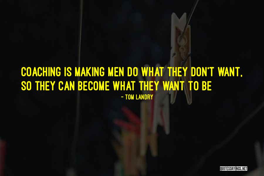 Tom Landry Quotes 2202199 Tom Landry Quotes 2202199