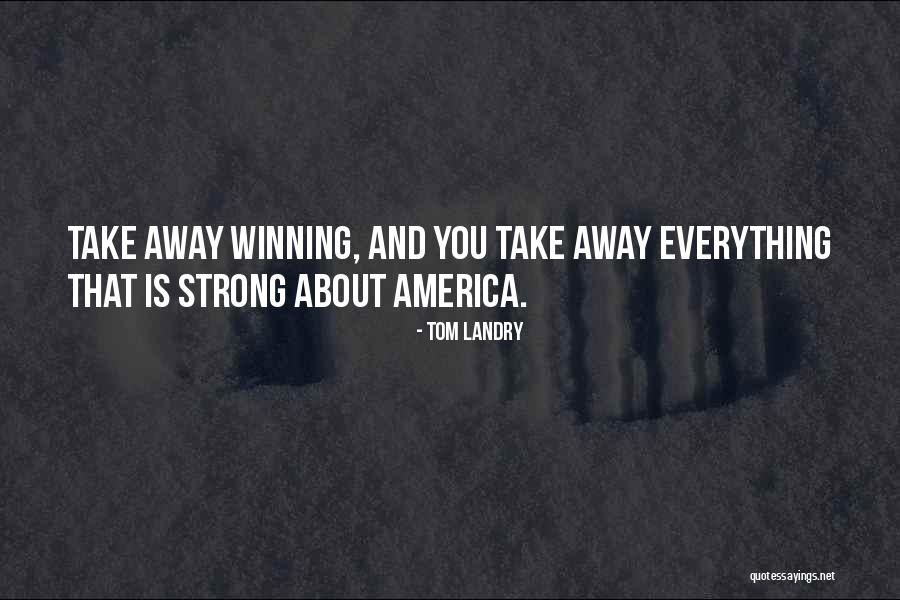 Tom Landry Quotes 346396 Tom Landry Quotes 346396