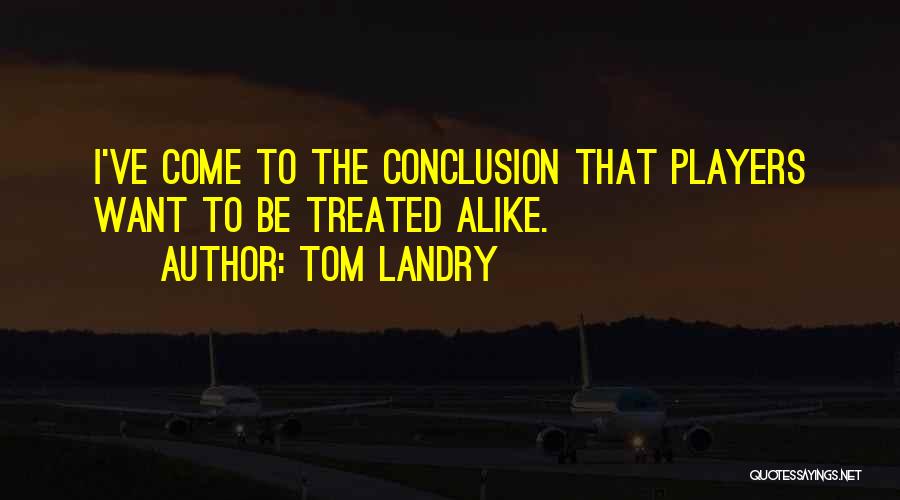 Tom Landry Quotes 443505