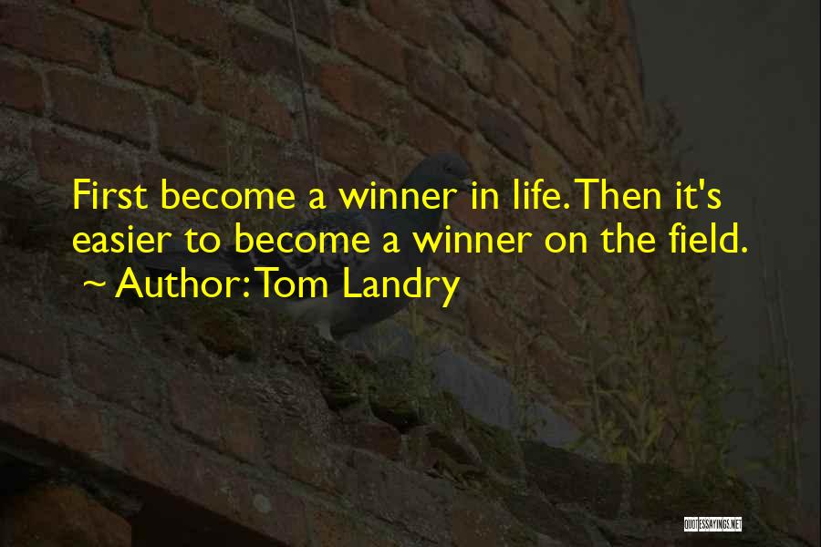 Tom Landry Quotes 480785