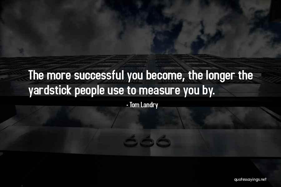 Tom Landry Quotes 658052 Tom Landry Quotes 658052