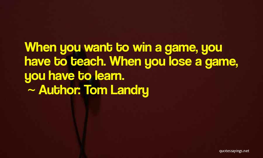 Tom Landry Quotes 660591