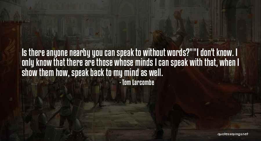 Tom Larcombe Quotes 309072 Tom Larcombe Quotes 309072