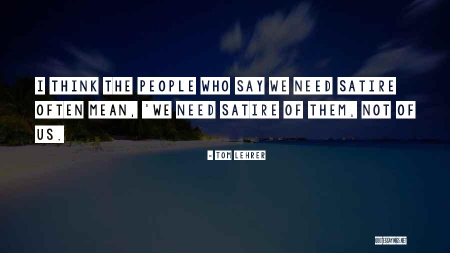 Tom Lehrer Quotes 1390974 Tom Lehrer Quotes 1390974