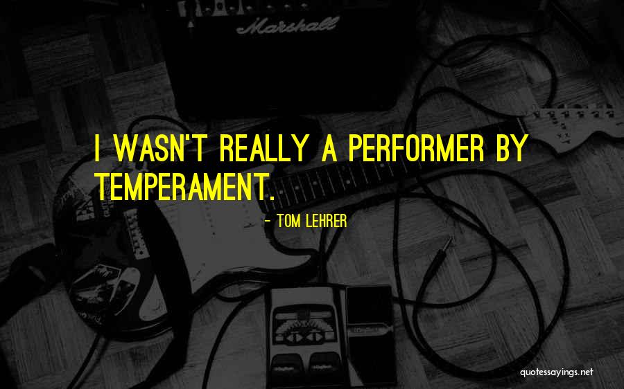 Tom Lehrer Quotes 1420987 Tom Lehrer Quotes 1420987