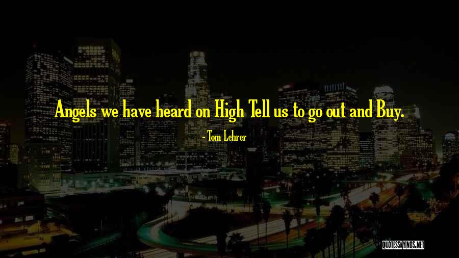 Tom Lehrer Quotes 1448393 Tom Lehrer Quotes 1448393