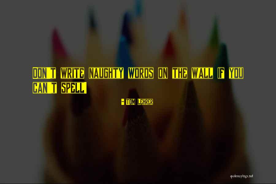 Tom Lehrer Quotes 155519 Tom Lehrer Quotes 155519