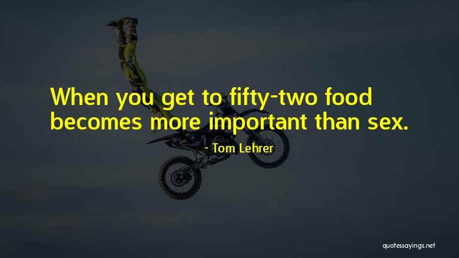 Tom Lehrer Quotes 1778661 Tom Lehrer Quotes 1778661