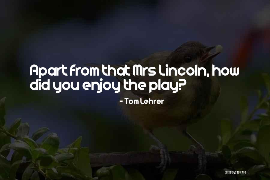 Tom Lehrer Quotes 1907204 Tom Lehrer Quotes 1907204