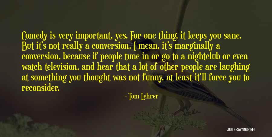Tom Lehrer Quotes 1921667 Tom Lehrer Quotes 1921667