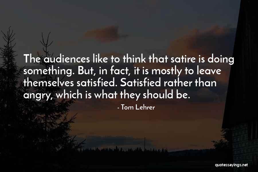 Tom Lehrer Quotes 1974618 Tom Lehrer Quotes 1974618